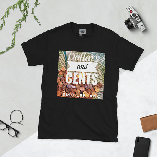 Dollar & Cents Unisex T-Shirt
